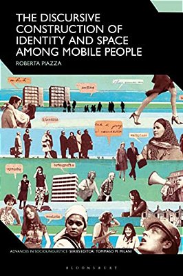 The Discursive Construction Of Identity And Space Among Mobile People-..