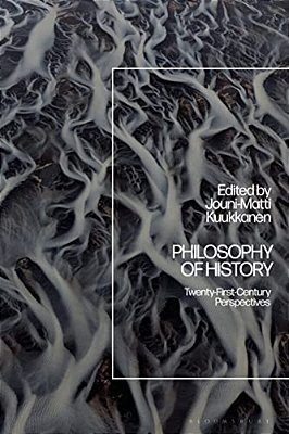 Philosophy Of History: Twenty-First-century Perspectives-..