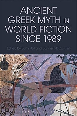 Ancient Greek Myth In World Fiction Since 1989-..