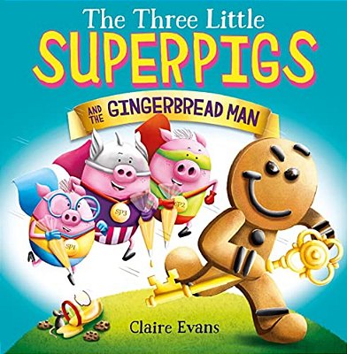 The Three Little Superpigs And The Gingerbread Man-..