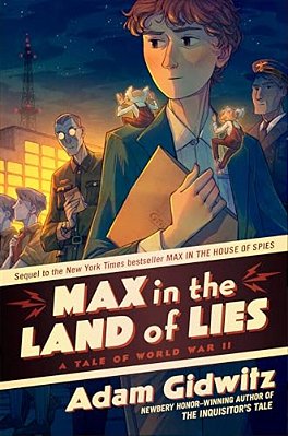 Max In The Land Of Lies: A Tale Of World War II-..