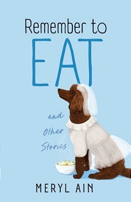 Remember To Eat And Other Stories-..