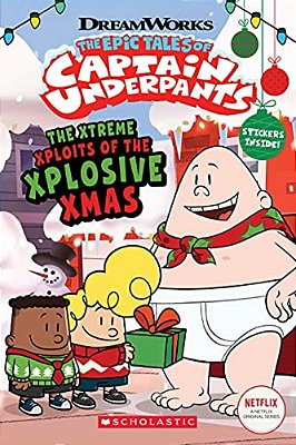 The Xtreme Xploits Of The Xplosive Xmas (The Epic Tales Of Captain Underpants Tv)-..