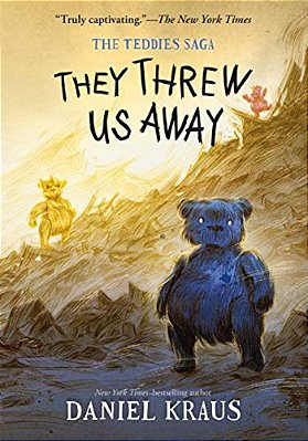 They Threw US Away: The Teddies Saga-..