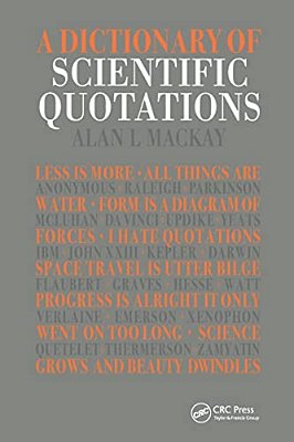 A Dictionary Of Scientific Quotations-..
