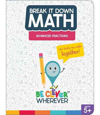 Break It Down Advanced Fractions Reference Book-..