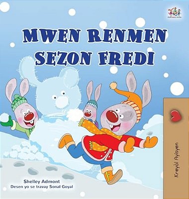 I Love Winter (Haitian Creole Book For Kids)-..