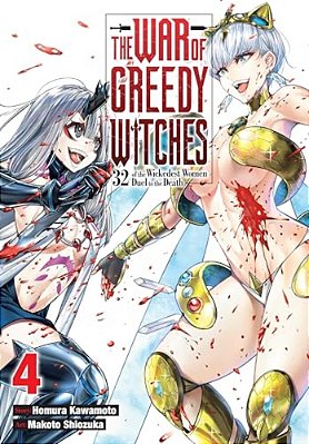 The War Of Greedy Witches, Vol. 4: Volume 4-..