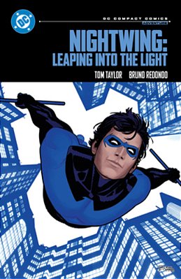 Nightwing: Leaping Into The Light: DC Compact Comics Edition-..
