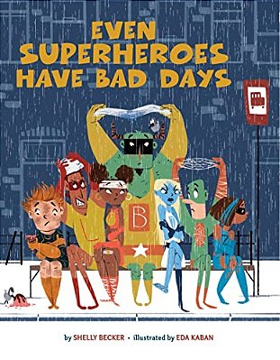 Even Superheroes Have Bad Days-..