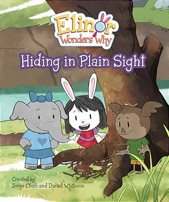 Elinor Wonders Why: Hiding In Plain Sight-..