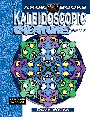 Kaleidoscopic Creatures: Book 2: An Adult Coloring Book For The Whole Family-..