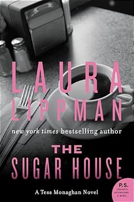 The Sugar House: A Tess Monaghan Novel-..