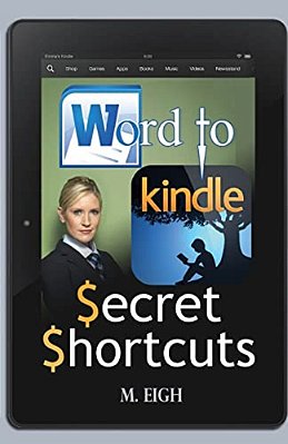Word To Kindle: Secret Shortcuts-..