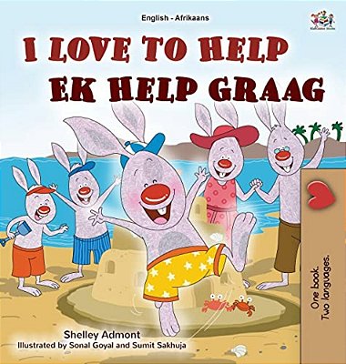 I Love To Help (English Afrikaans Bilingual Children's Book)-..
