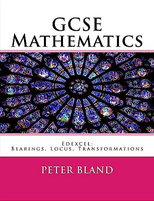 Gcse Mathematics (9-1): Edexcel: Bearings, Locus, Transformations-..