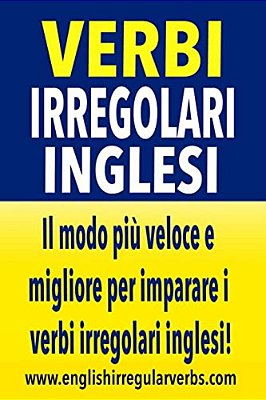 Verbi Irregolari Inglesi: Il Modo Più Veloce E Migliore Per Imparare I Verbi Irregolari Inglesi! (Black & White Version)-..