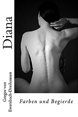 Diana, Farben Und Begierde-..
