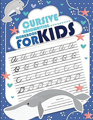 Cursive Handwriting Workbook For Kids: Workbook Cursive, Workbook Tracing, Cursive Handwriting Workbook For Teens, Cursive Handwriting Workbook For Ki-..