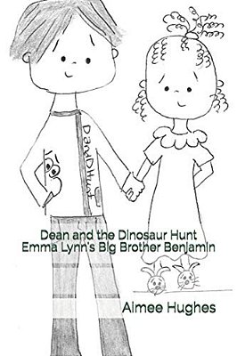 Dean And The Dinosaur Hunt Emma Lynn's Big Brother Benjamin-..