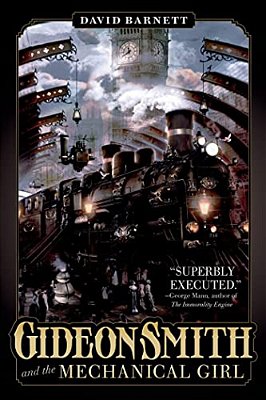 Gideon Smith And The Mechanical Gir-..