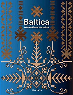 Baltica III: Pattern And Design Coloring Book-..