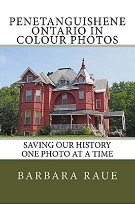 Penetanguishene Ontario In Colour Photos: Saving Our History One Photo At A Time-..