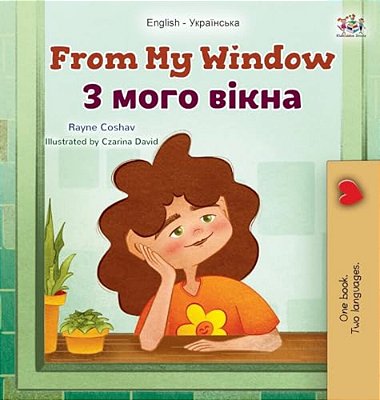 From My Window (English Ukrainian Bilingual Kids Book)-..