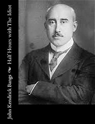 Half Hours With The Idiot-..