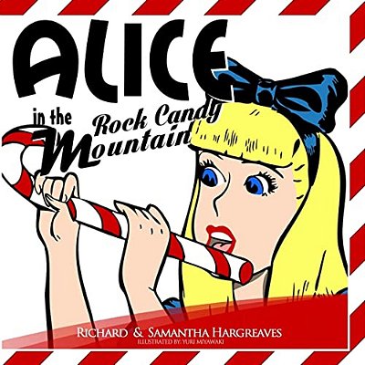 Alice In Rock Candy Mountain-..