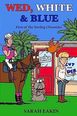 Wed, White & Blue: First Of The Sterling Chronicles-..