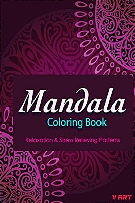 Mandala Coloring Book: Coloring Books For Adults: Stress Relieving Patterns-..