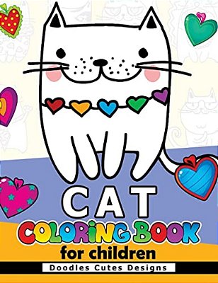 Cat Coloring Book For Children: Cute Design For Boy And Girls All Ages-..