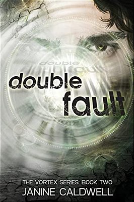 Double Fault: Book 2 Of The Vortex Series-..