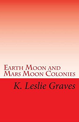 Earth Moon And Mars Moon Colonies: The Red - Lighters: Dream Casters III-..
