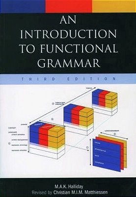 An Introduction To Functional Grammar - Third Edition-..