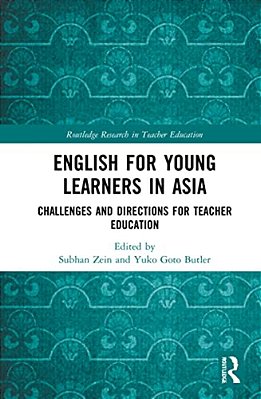 English For Young Learners In Asia: Challenges And Directions For Teacher Education-..