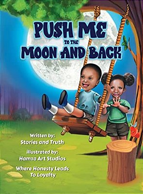 Push Me To The Moon And Back: Where Honesty Leads To Loyalty-..