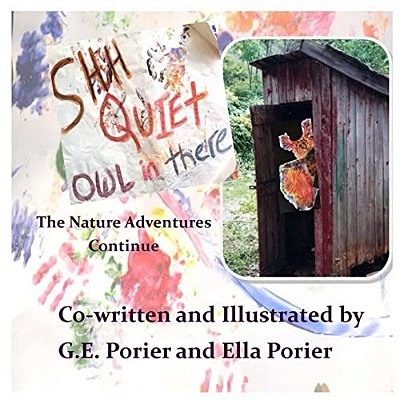 Shh Quiet Owl In There: The Nature Adventures Continue-..