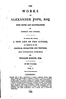 The Works Of Alexander Pope Esq., With Notes And Illustrations By Himself And Others-..