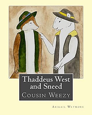 Thaddeus West And Sneed: Cousin Weezy-..