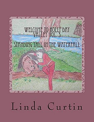 Welcome To Hollyday Valley Vol. 3: Standing Tall In The Waterfall-..