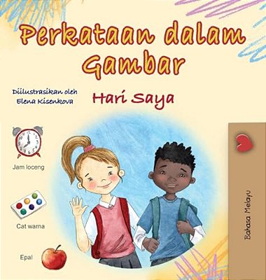 Words In Pictures - My Day (Malay Children's Book)-..
