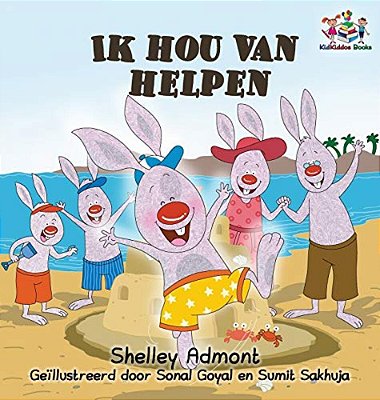 Ik Hou Van Helpen: I Love To Help - Dutch Language Children's Books-..