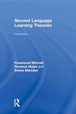 Second Language Learning Theories: Fourth Edition-..