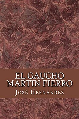 El Gaucho Martin Fierro-..