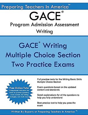 Gace Writing Program Admission Assessment: Gace Basic Skills Exam -Writing 202 Program Admission Assessment-..