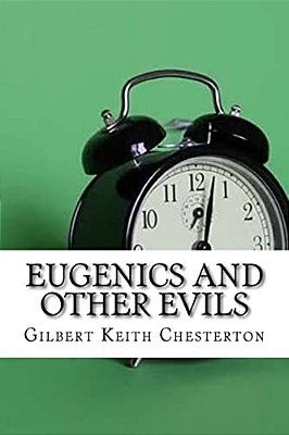 Eugenics And Other Evils-..