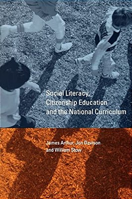 Social Literacy, Citizenship Education And The National Curriculum-..