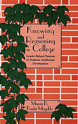 Knowing And Reasoning In College: Gender-Related Patterns In Students' Intellectual Development-..